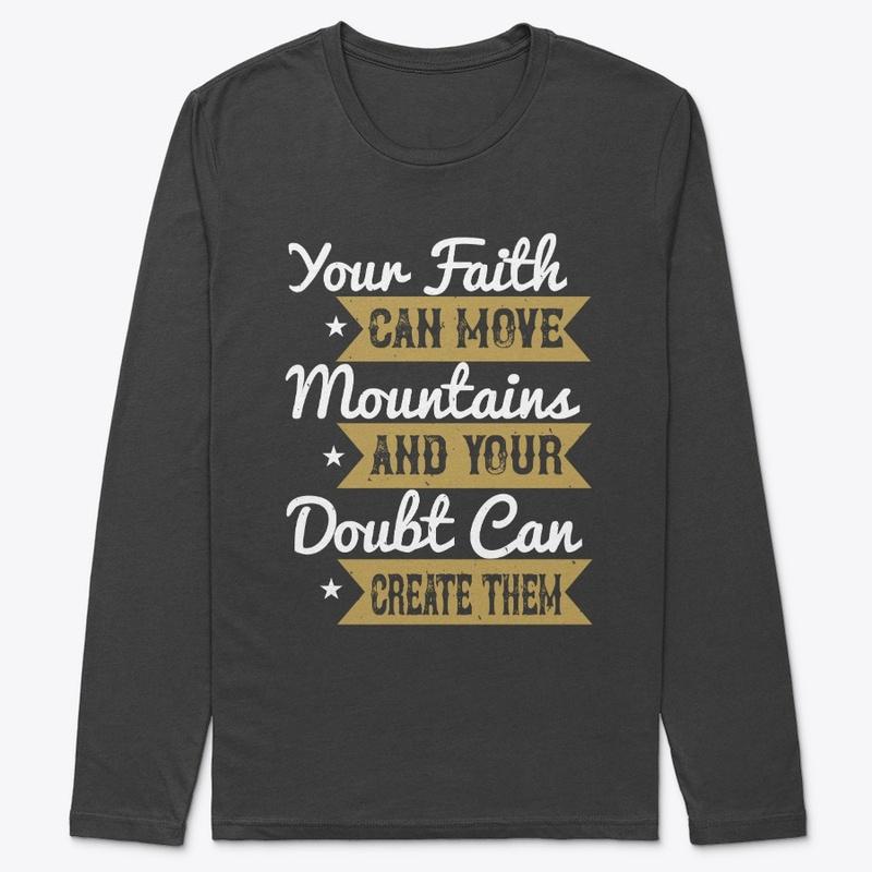 Your Faith Can Move Mountains