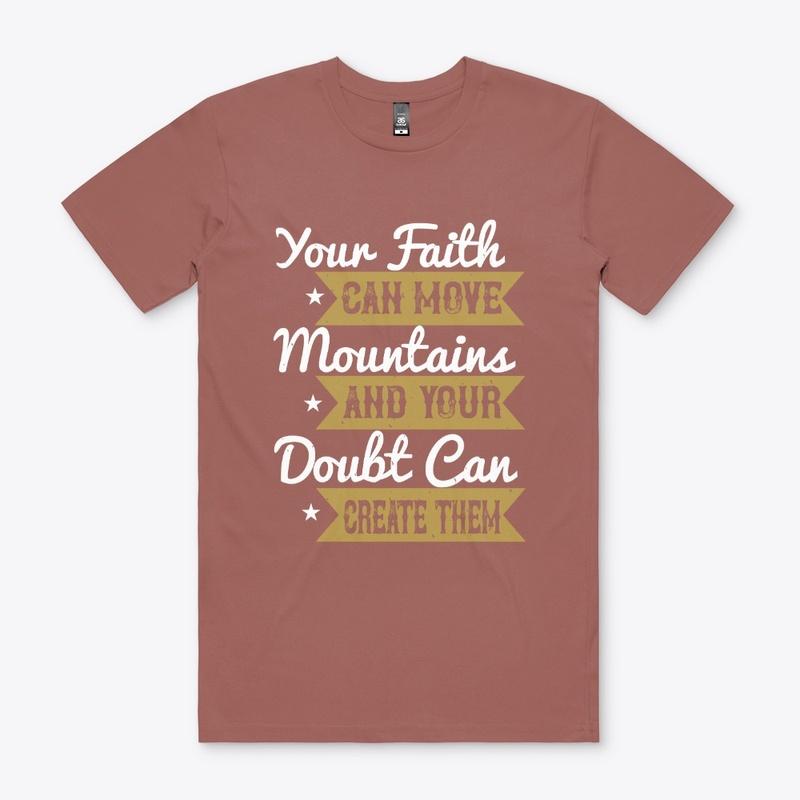 Your Faith Can Move Mountains