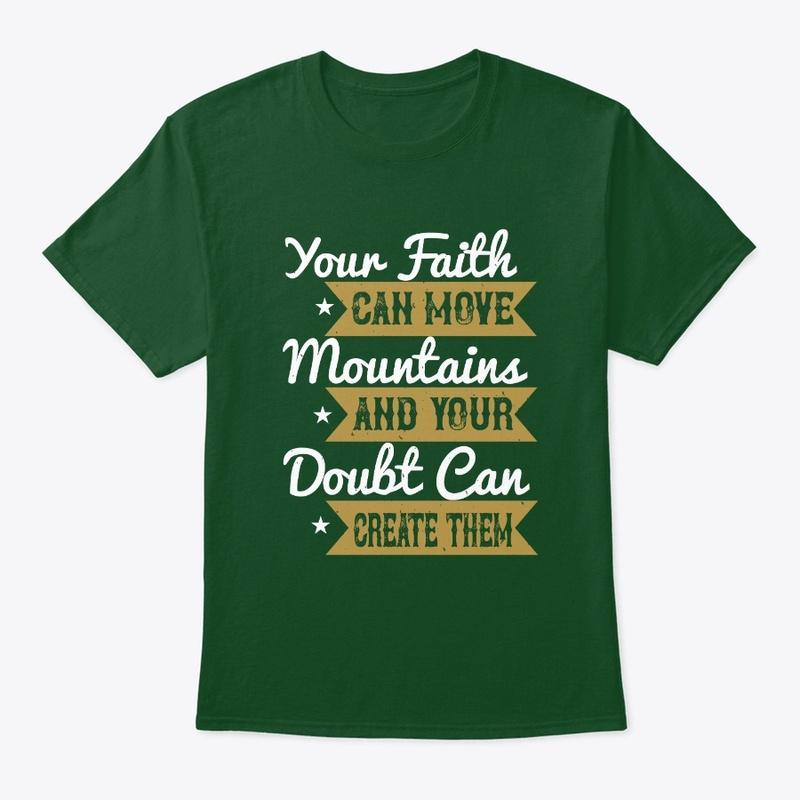 Your Faith Can Move Mountains