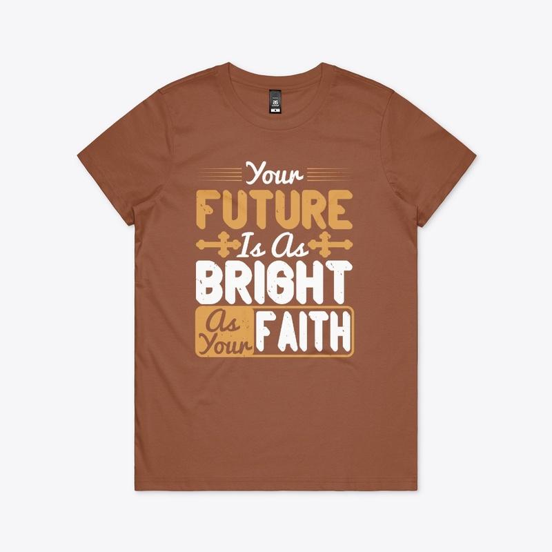 Your Future is as Bright as Your Faith