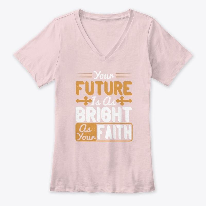 Your Future is as Bright as Your Faith