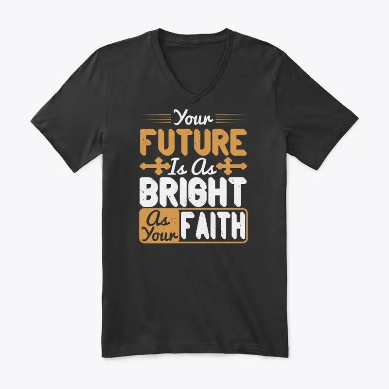 Your Future is as Bright as Your Faith