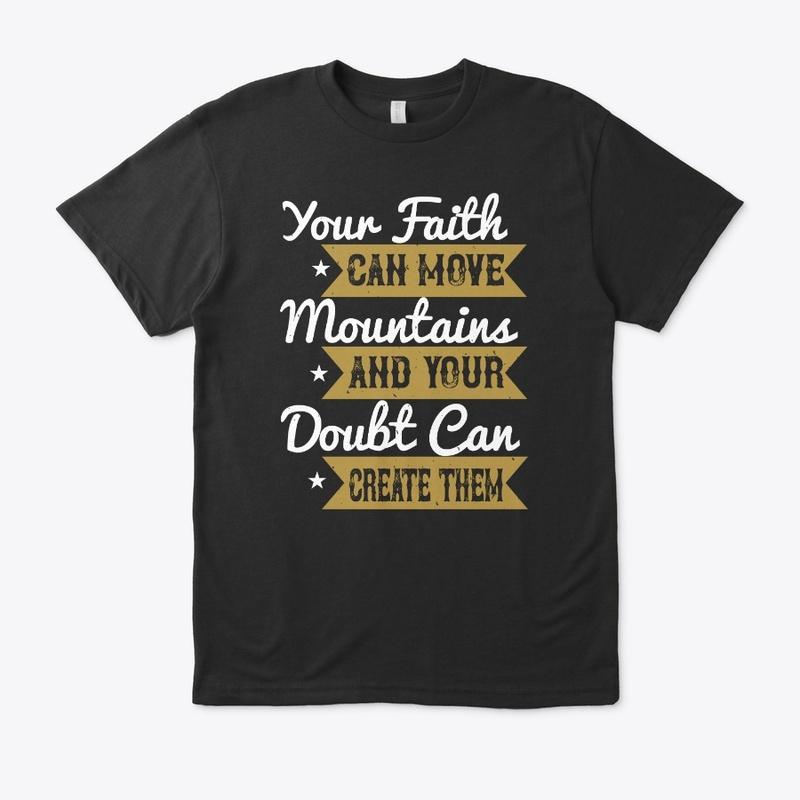 Your Faith Can Move Mountains