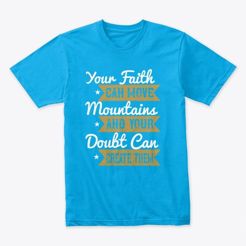 Your Faith Can Move Mountains